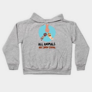 All Animals are Born Equal Kids Hoodie